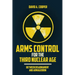 Arms Control for the Third Nuclear Age: Between Disarmament and Armageddon
