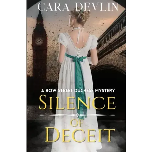 Silence of Deceit: A Bow Street Duchess Mystery