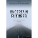 Uncertain Futures: Imaginaries, Narratives, and Calculation in the Economy
