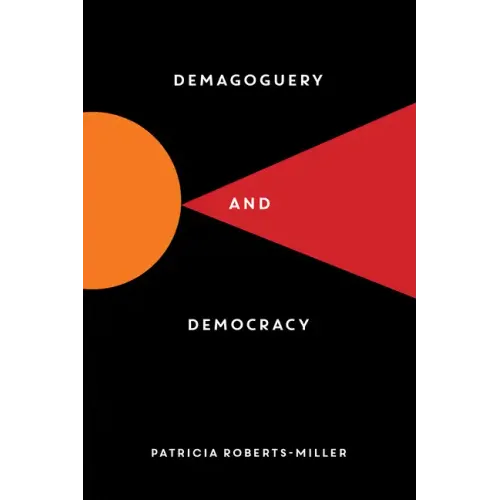 Demagoguery and Democracy