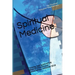 Spiritual Medicine: Thinking, feeling and willing (Black & White Version)