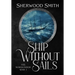 Ship Without Sails: Ship Without Sails