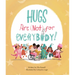 Hugs Are (Not) for Everybody