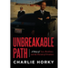 Unbreakable Path: A Story of Loss, Resilience, and the Pursuit of Greatness