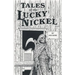 Tales of the Lucky Nickel Saloon, Second Ave, Laramie, Wyoming, U S of A