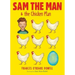 Sam the Man & the Chicken Plan