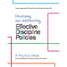 Developing and Implementing Effective Discipline Policies: A Practical Guide for Early Childhood Consultants, Coaches, and Leaders