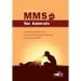 Mms for Animals: A Companion Guide for the Holistic and Autonomous Treatment of Animals with MMS