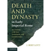 Death and Dynasty in Early Imperial Rome
