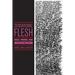 Sensational Flesh: Race, Power, and Masochism