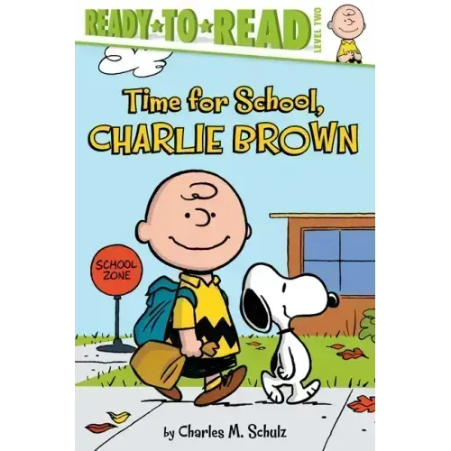 Time for School, Charlie Brown: Ready-To-Read Level 2