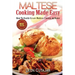 Maltese Cooking Made Easy: How To Easily Create Maltese Cuisine At Home
