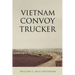 Vietnam Convoy Trucker