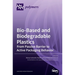Bio-Based and Biodegradable Plastics: From Passive Barrier to Active Packaging Behavior