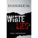 Evangelical White Lies