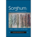 Sorghum: State of the Art and Future Perspectives