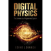 Digital Physics: The Universe Is a Programmed System