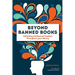 Beyond Banned Books: Defending Intellectual Freedom Throughout Your Library