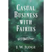 Casual Business with Fairies