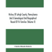 History Of Lehigh County, Pennsylvania And A Genealogical And Biographical Record Of Its Families (Volume Ii)