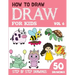 How to Draw for Kids: 50 Cute Step By Step Drawings (Vol 6)