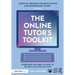 The Online Tutor's Toolkit: Everything You Need to Know to Succeed as an Online Tutor