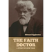 The Faith Doctor: A Story of New York