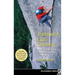 Traditional Lead Climbing: A Rock Climber's Guide to Taking the Sharp End of the Rope
