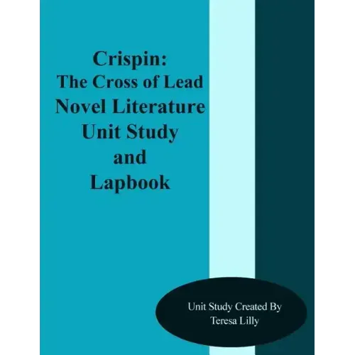 Crispin: The Cross of Lead Novel Literature Unit Study and Lapbook Unit Study