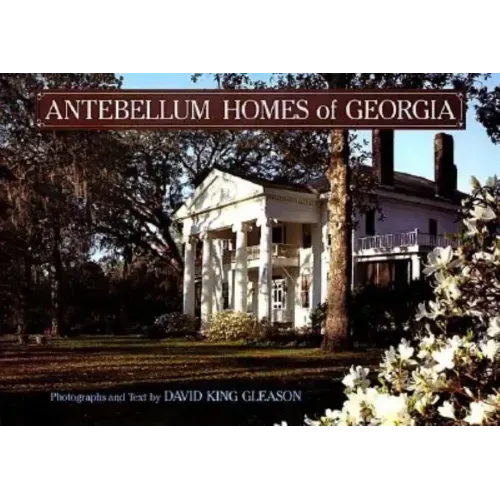 Antebellum Homes of Georgia