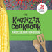 The Kwanzaa Cookbook and Celebration Guide