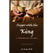 Supper With The King: 60 Truths Aboout The Lord's Supper