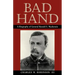 Bad Hand: A Biography of General Ranald S. MacKenzie