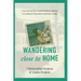 Wandering Close to Home: A Gay Son and His Feminist Mother's Journey to Transform Themselves and Their Family