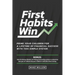 First Habits Win: Prime your children for a lifetime of financial success with this simple system.