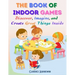 The Book Of Indoor Games: Discover, Imagine, and Create Great Things Inside