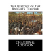 The History of The Knights Templar