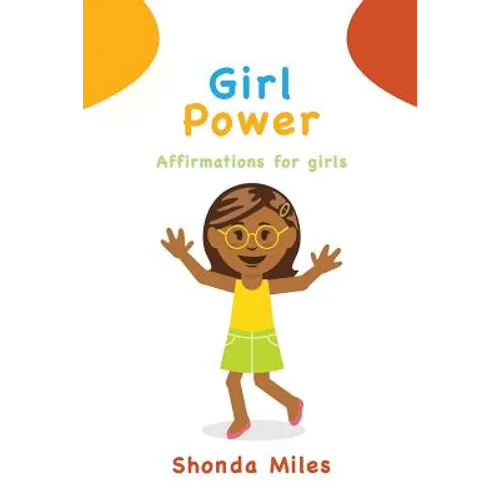 Girl Power: Affirmations for girls