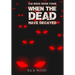 When the Dead Have Decayed