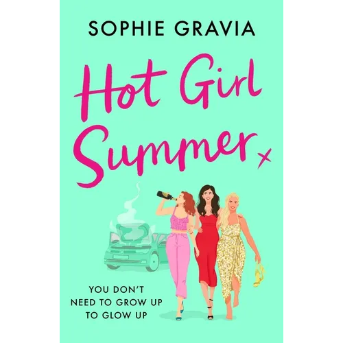 Hot Girl Summer: The Laugh-Out-Loud Holiday Read for Summer 2024!