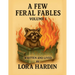 A Few Feral Fables