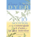 10 Secretos Para Conseguir El Éxito Y La Paz Interior = 10 Secrets for Success and Inner Peace