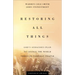 Restoring All Things: God's Audacious Plan to Change the World Through Everyday People