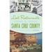 Lost Restaurants of Santa Cruz County