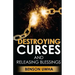 Destroying Curses and Releasing Blessings