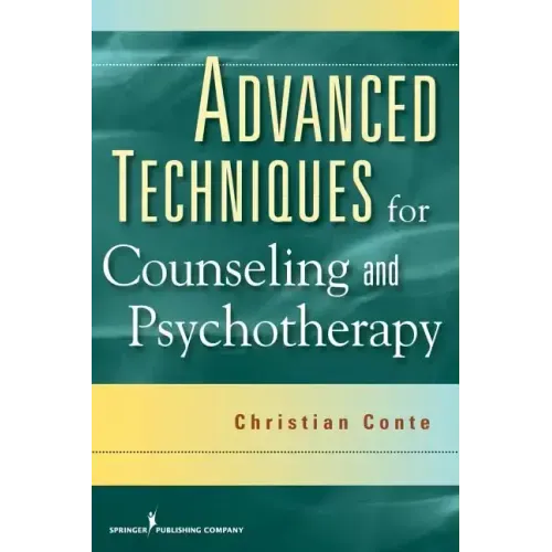Advanced Techniques for Counseling and Psychotherapy