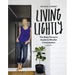 Living Lightly: The Busy Person's Guide to Mindful Consumption