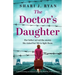 The Doctor's Daughter: Totally heartbreaking and completely unforgettable World War Two historical fiction