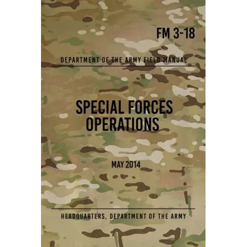 FM 3-18 Special Forces Operations: May 2014