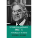 Wilfred Cantwell Smith: A Theology for the World